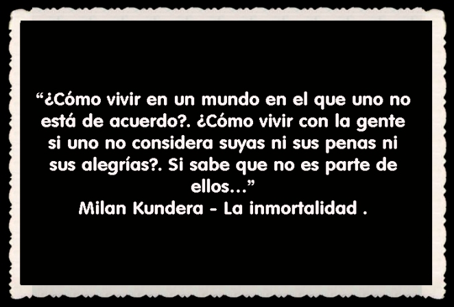 Milan Kundera  FRASES BONITAS CITAS Y PENSAMIENTOS      (22)