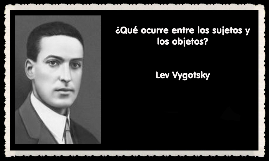 Cita de Lev Vygotsky