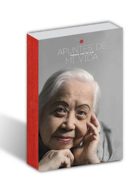 Autobiografía de Teresa Joo de Siu publicada por la Cámara de Comercio Peruano-China (CAPECHI).